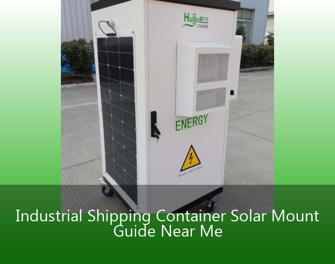 Industrial Shipping Container Solar Mount Guide Near Me